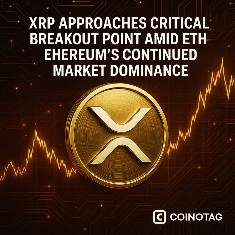 리플 XRP, 변동성 분출 임박…이더리움 독주 지속