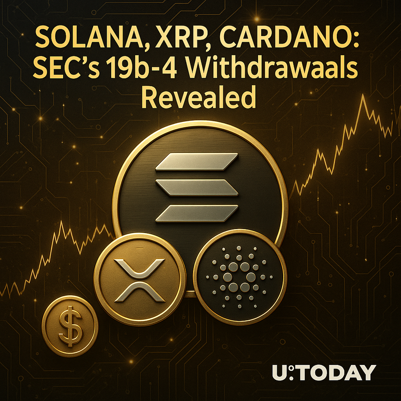 SEC의 19b-4 철회, 솔라나·리플 XRP·카르다노 ETF 제동