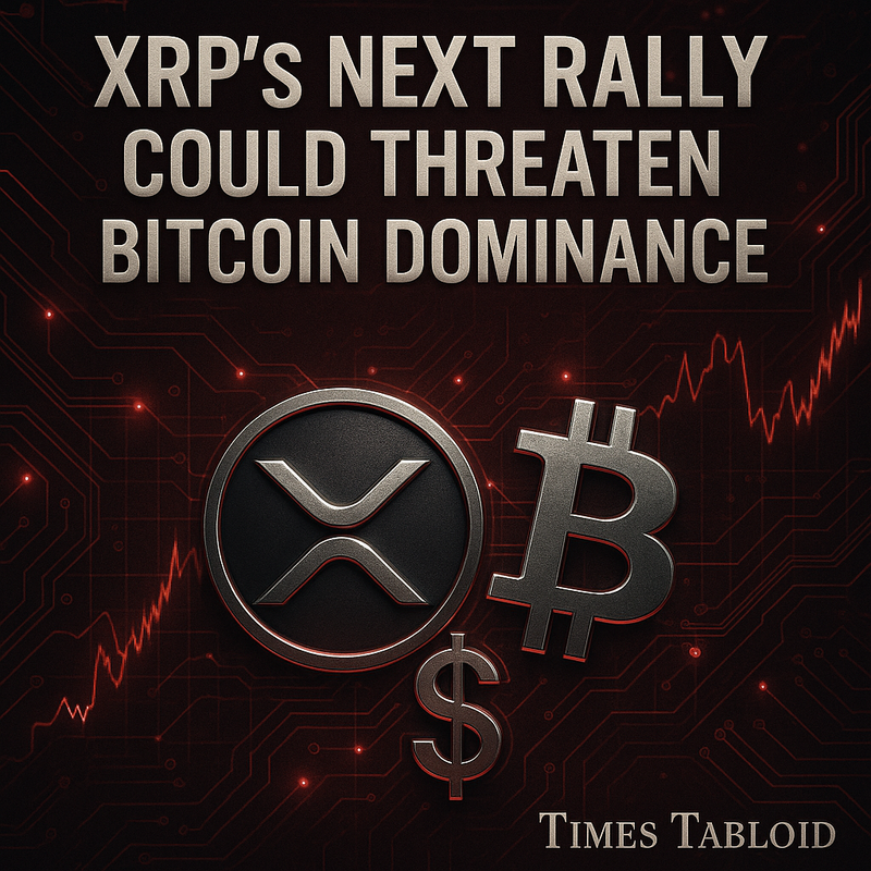 리플 XRP, 비트코인 지배력 위협할 차기 랠리 예고